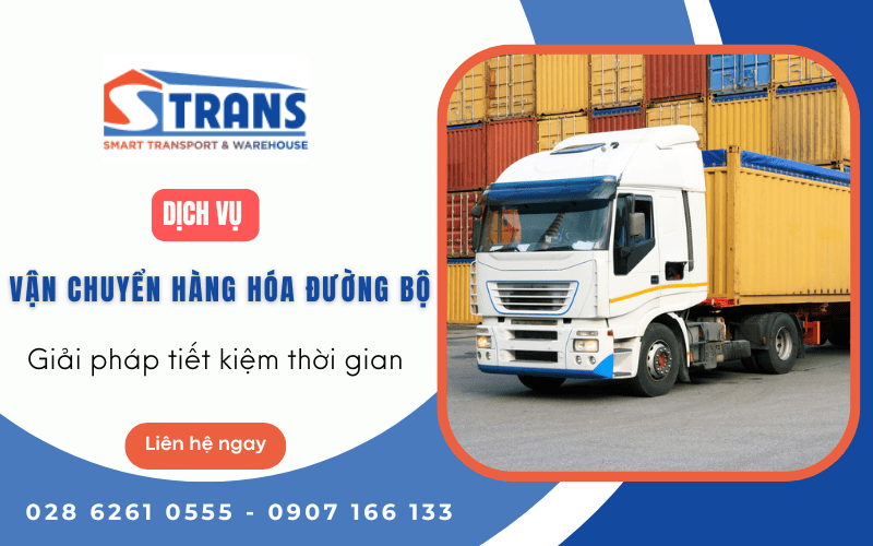 Dịch vụ vận chuyển hàng hóa đường bộ tại STRANS